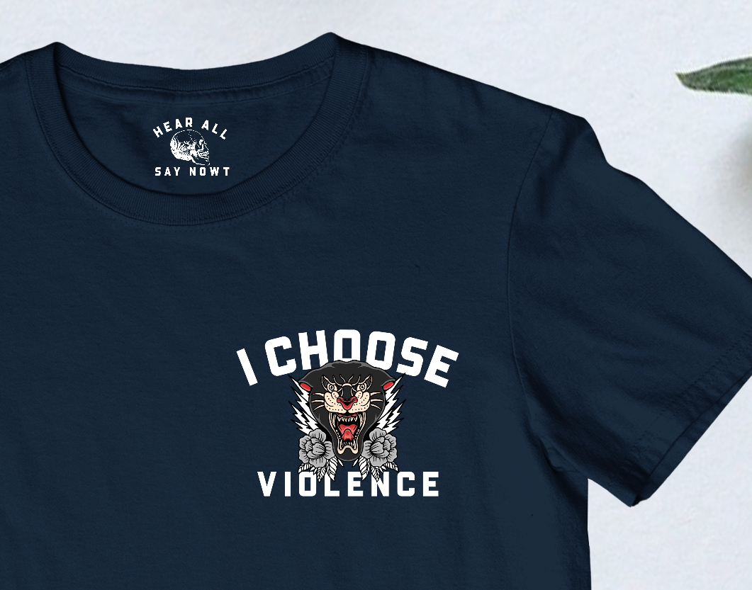 I CHOOSE VIOLENCE Tee Shirt - Navy Blue