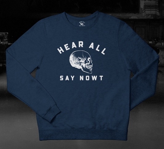 'HEAR ALL SAY NOWT SKULL' Sweatshirt - Navy Blue