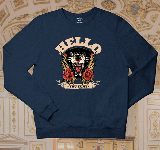 'HELLO YOU C*NT' Sweatshirt - Navy Blue