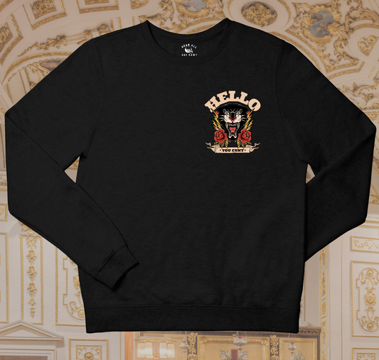 'HELLO YOU C*NT' Chest Logo Sweatshirt - Black