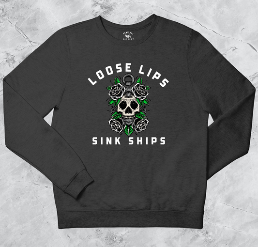 'LOOSE LIPS SINK SHIPS' Sweatshirt - Dark Grey